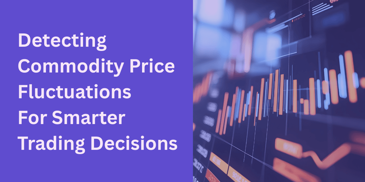 Commodity Price Fluctuations Explained for Smarter Trading Decisions