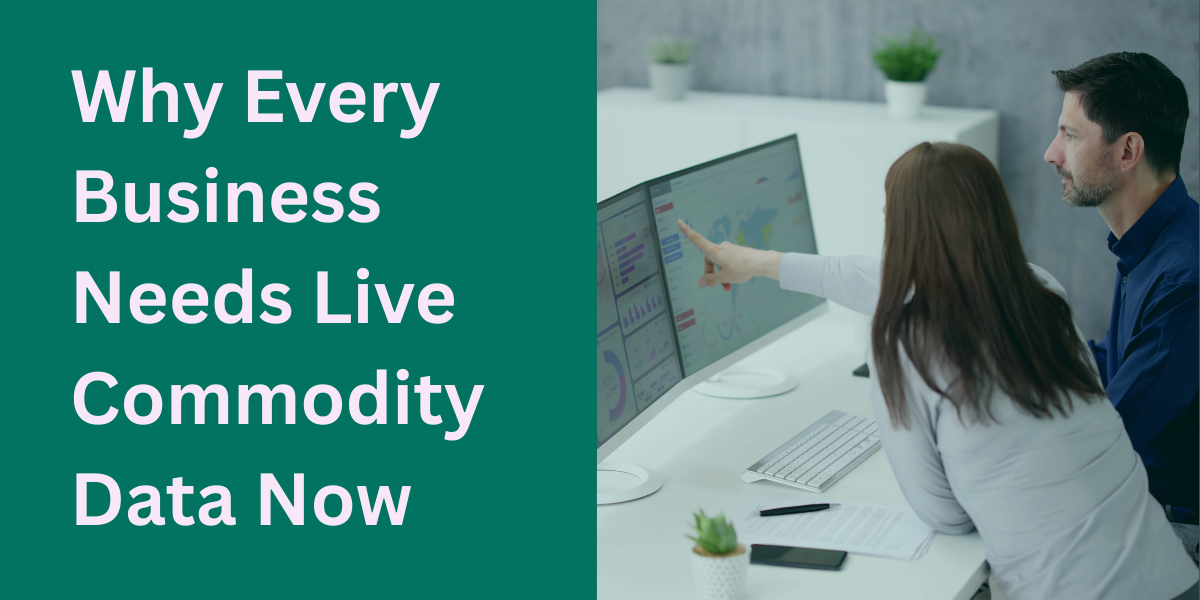 Live Commodity Data Guide: Real-Time Prices, APIs, and Use Cases.